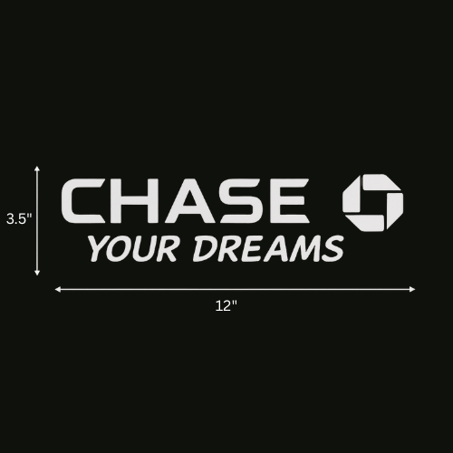 Chase Your Dreams Decal