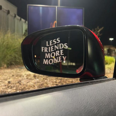 Less Friends More Money Car Decals