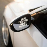 Less Friends More Money Car Decals